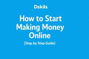 How to start making money online as a beginner step by step guide.