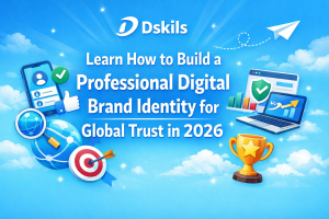 Dskils - Learn how to build a professional digital brand identity for global trust in 2026.
